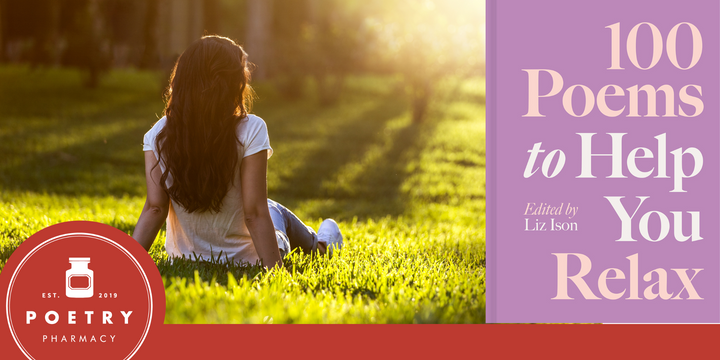 100 Poems to Help You Relax: Meet the Editor