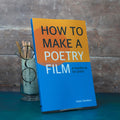How to Make a Poetry Film