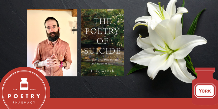 Lessons in Grief from the Lives and Deaths of Poets