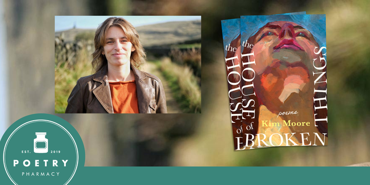 Poetry Pharmacy presents: Kim Moore and guests