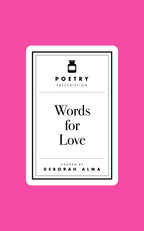 Poetry Prescription: Words for Love-Books-The Poetry Pharmacy