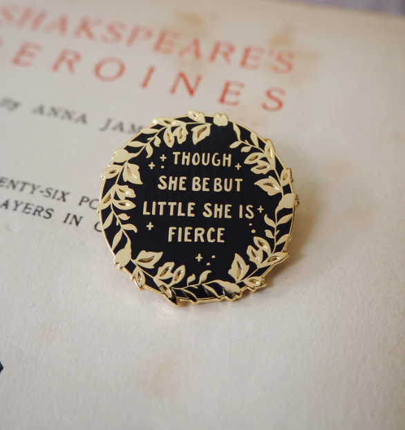 Hermia 'Little but Fierce' Enamel Pin - Shakespeare's Heroines Collection