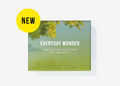 Everyday Wonder - Rediscover Presence and Serenity