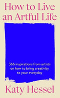 How To Live An Artful Life