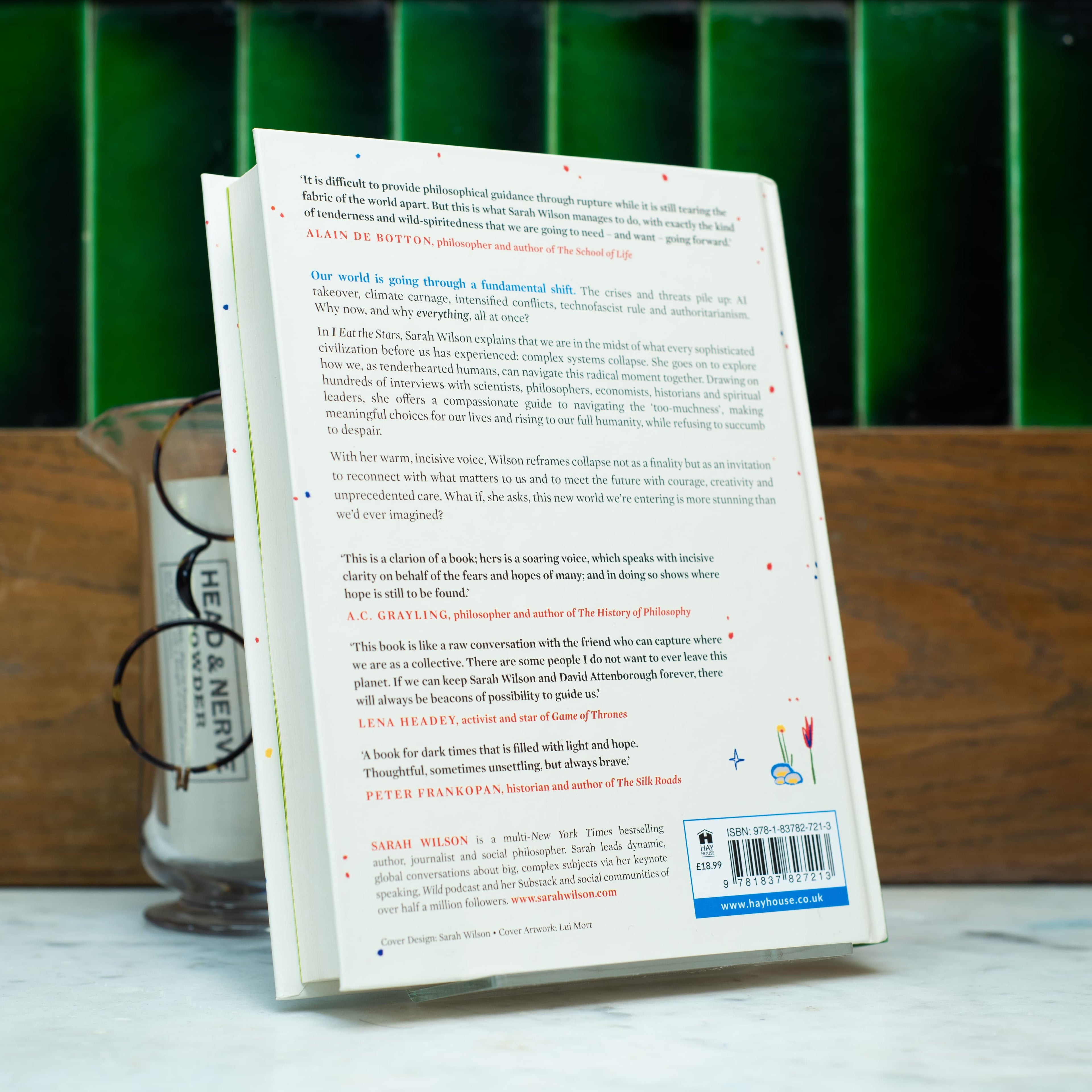 I Eat the Stars - How to Live Fully and Beautifully in a Collapsing World