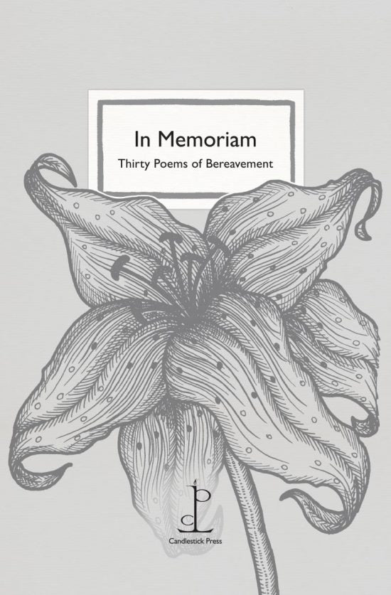 In Memoriam: Thirty Poems of Bereavement-Books-The Poetry Pharmacy