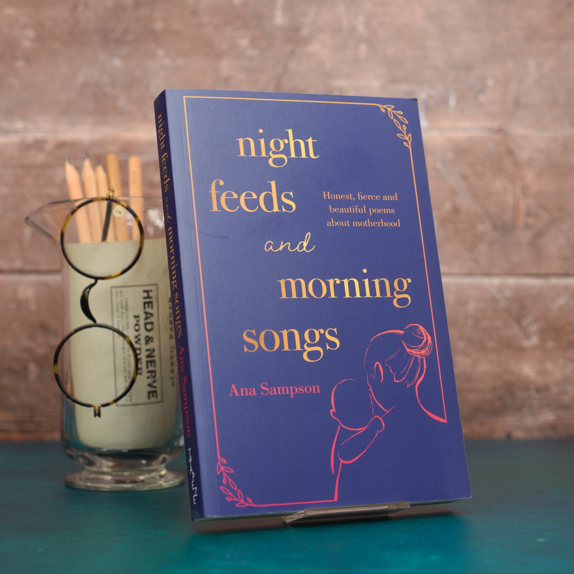 Night Feeds and Morning Songs: Honest, fierce and beautiful poems about motherhood-Books-The Poetry Pharmacy